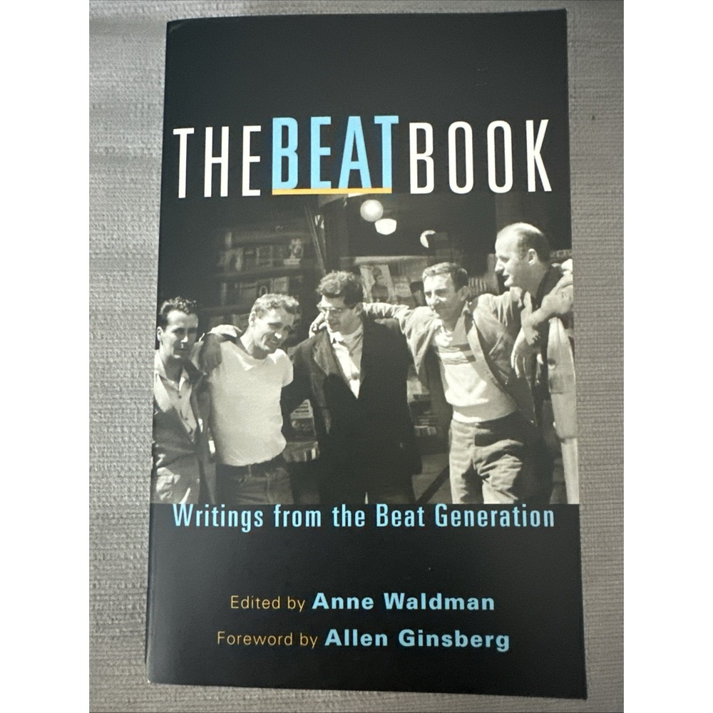 The Beat Book : Writings from‎ the Beat Generation by Anne Waldman 2007 PB